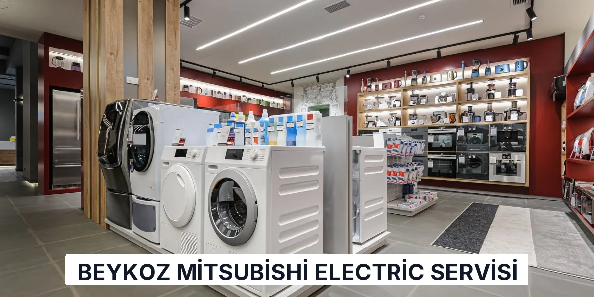 Beykoz Mitsubishi Electric Servisi